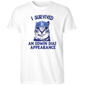 I Survived An Edwin Diaz Appearance Shirt