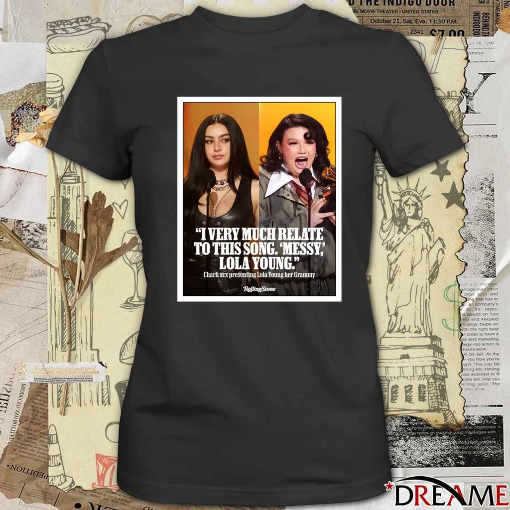 I Very Much Relate To This Song Messy Lola Young Charli XCX Presenting Lola Young Her Grammys Poster t-shirt