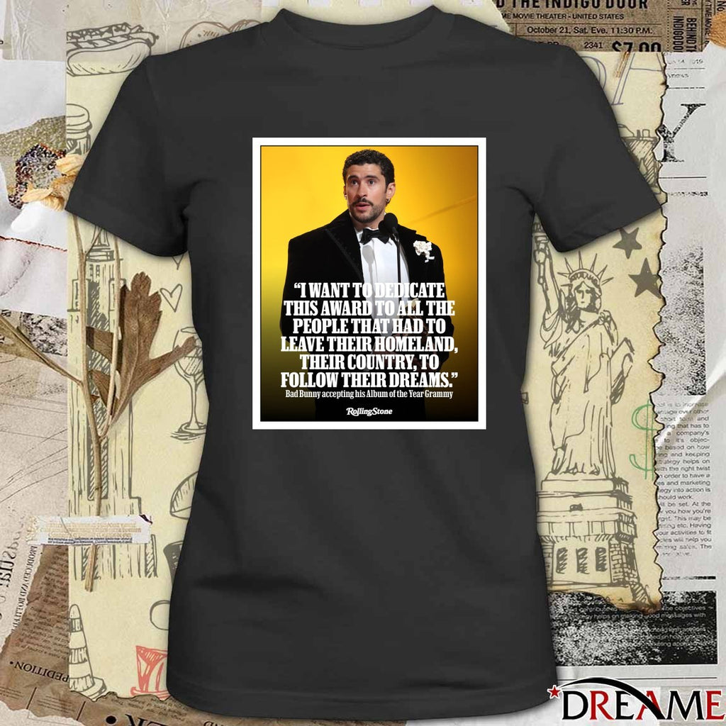 I Want To Dedicate This Award To All The People That Had To Leave Their Homeland Their Country To Follow Their Dreams Bad Bunny Grammys Poster t-shirt