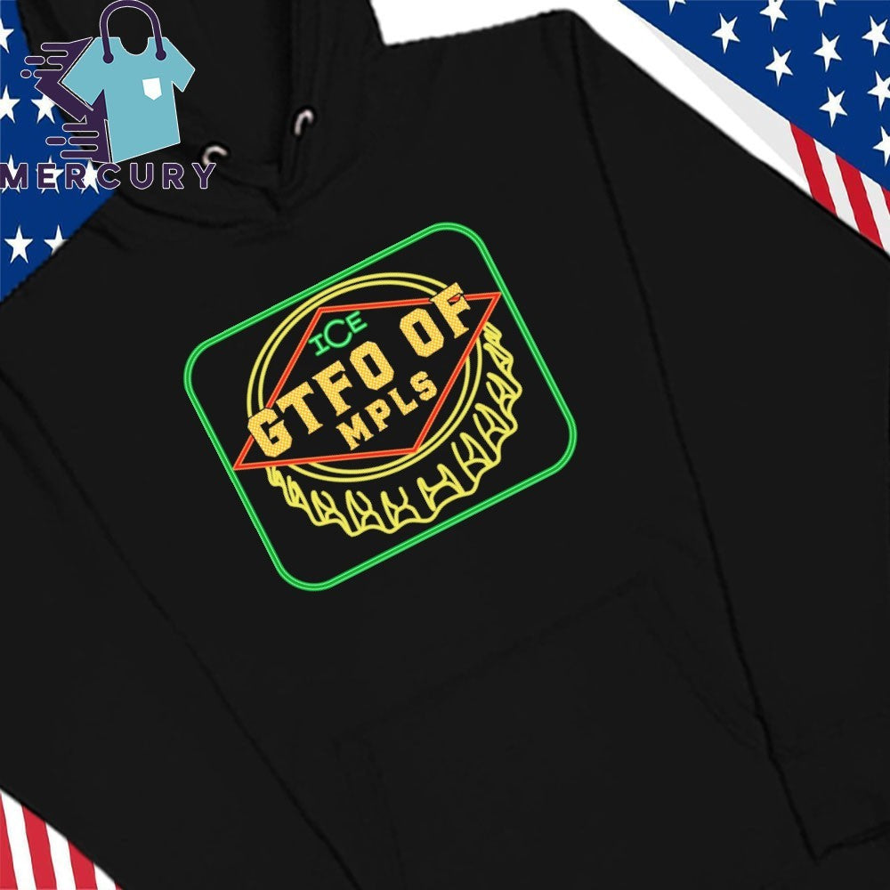 ICE GTFO of MPLS Shirt