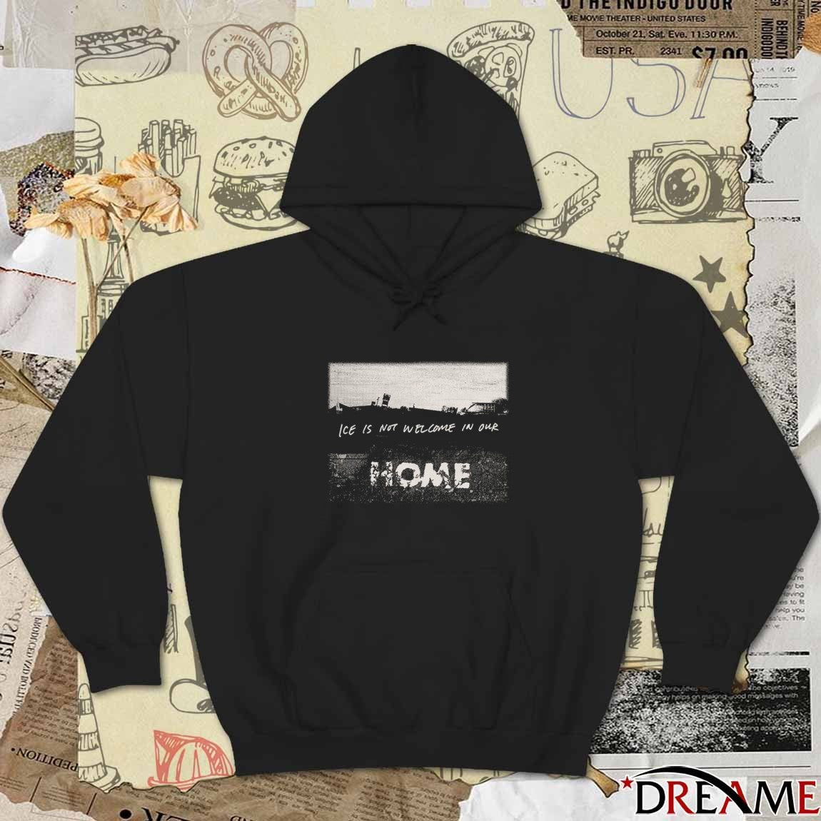ICE Is Not Welcome In Our Home 2026 t-shirt