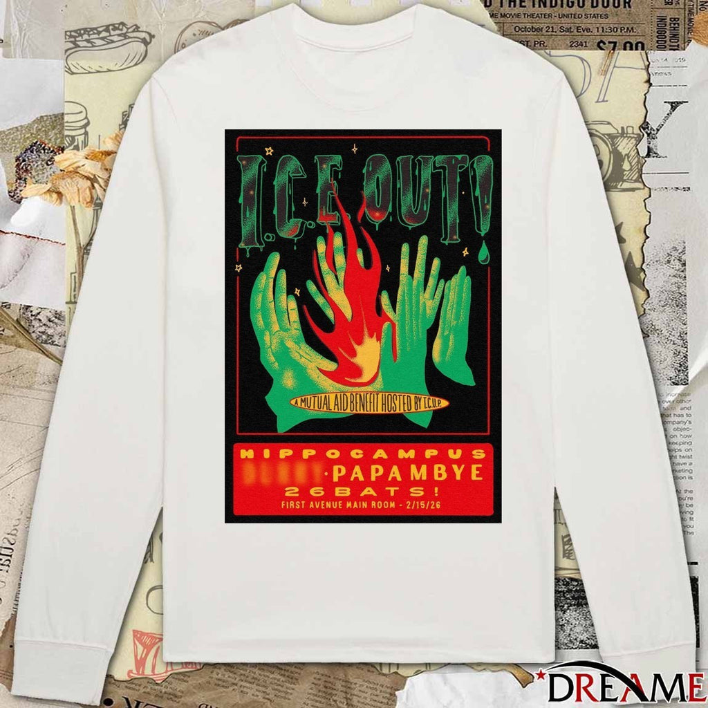 ICE Out A Mutual Aid Benefit Hosted By TCUP Hippocampus Papambue 26 Btas February 15 2026 Poster t-shirt