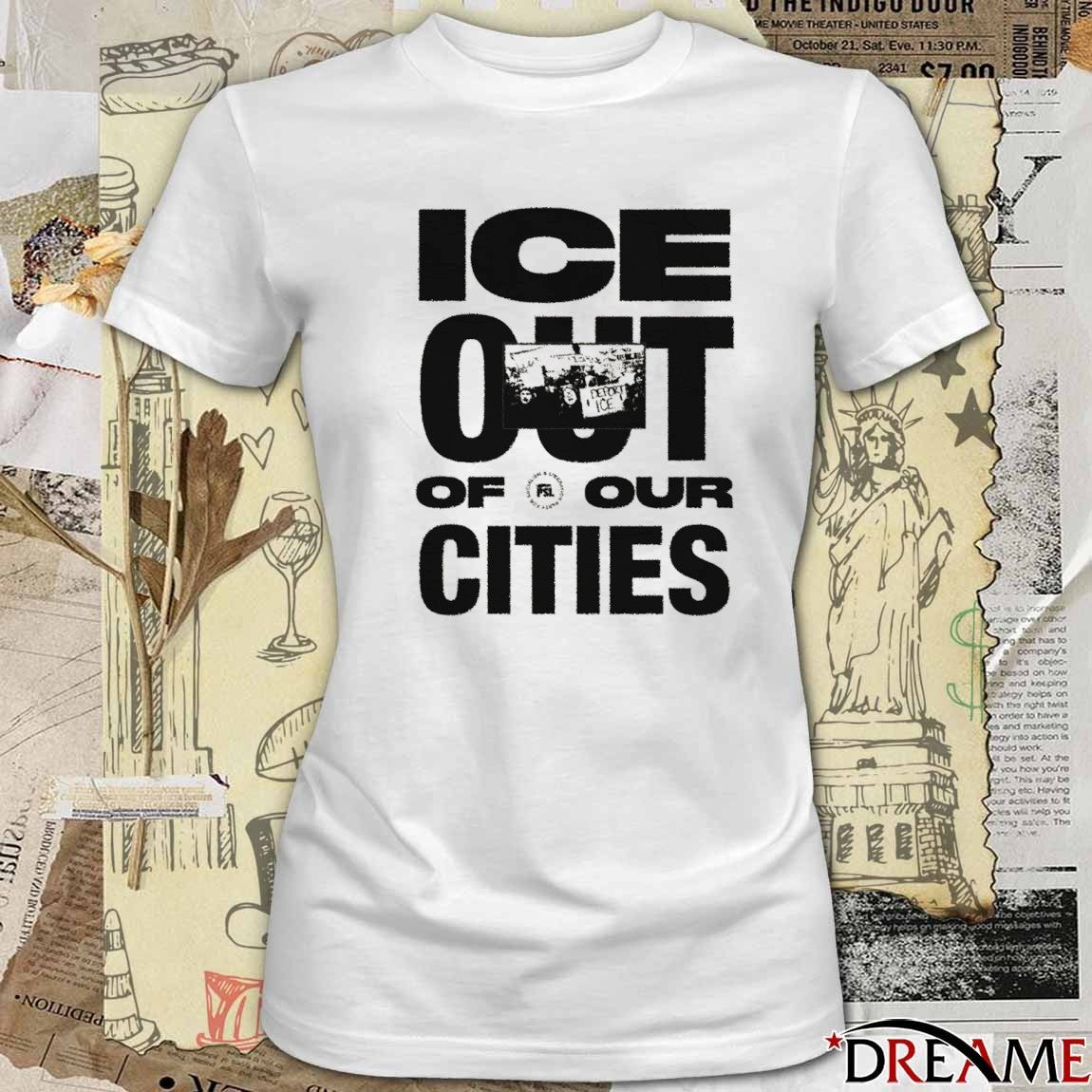 ICE Out Of Our Cities 2026 t-shirt