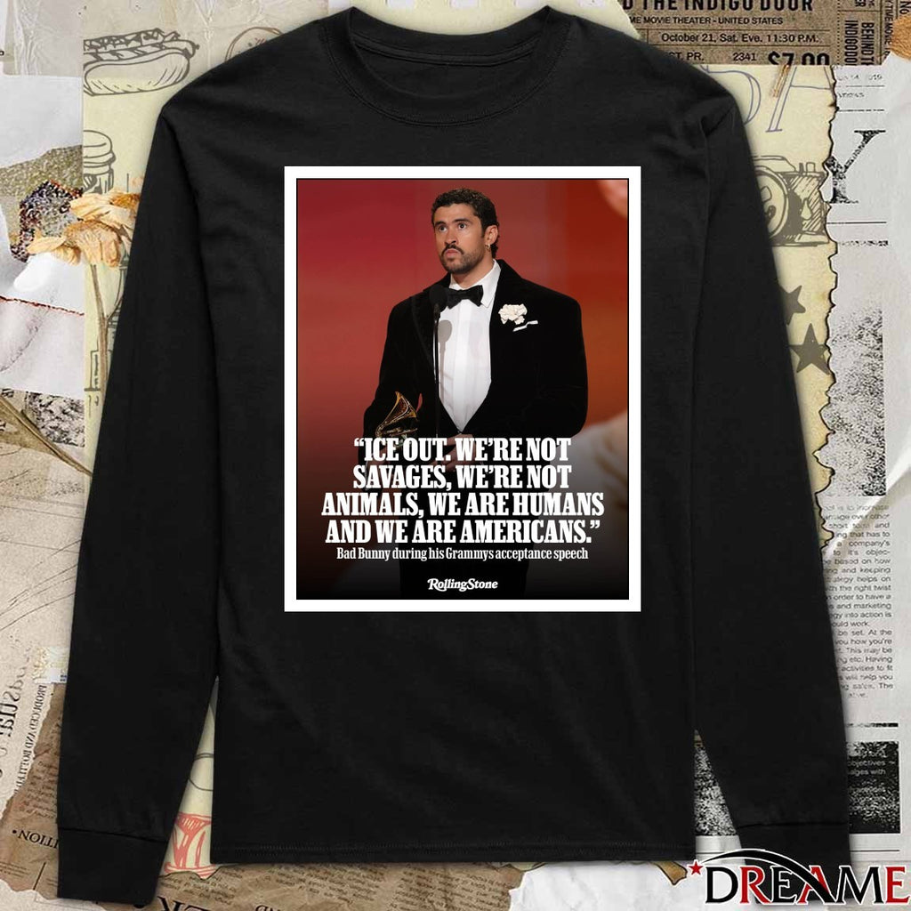 ICE out We’re Not Savages We’re Not Animals We Are Humans And We Are Americans Bad Bunny Grammys Poster t-shirt