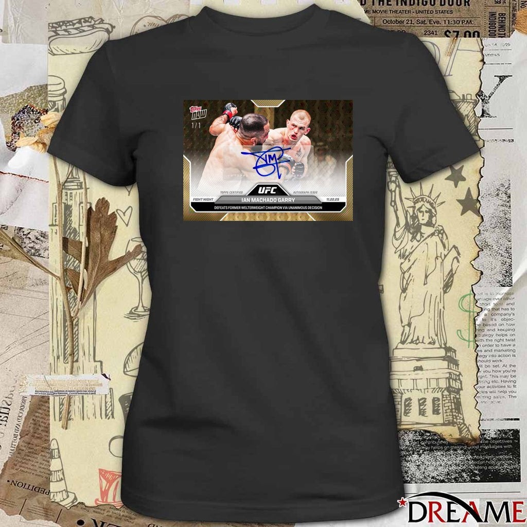 Ian Machado Garry 2025 UFC Topps Defeats Former Welterweight Champion Via Unanimous Decision Signature t-shirt