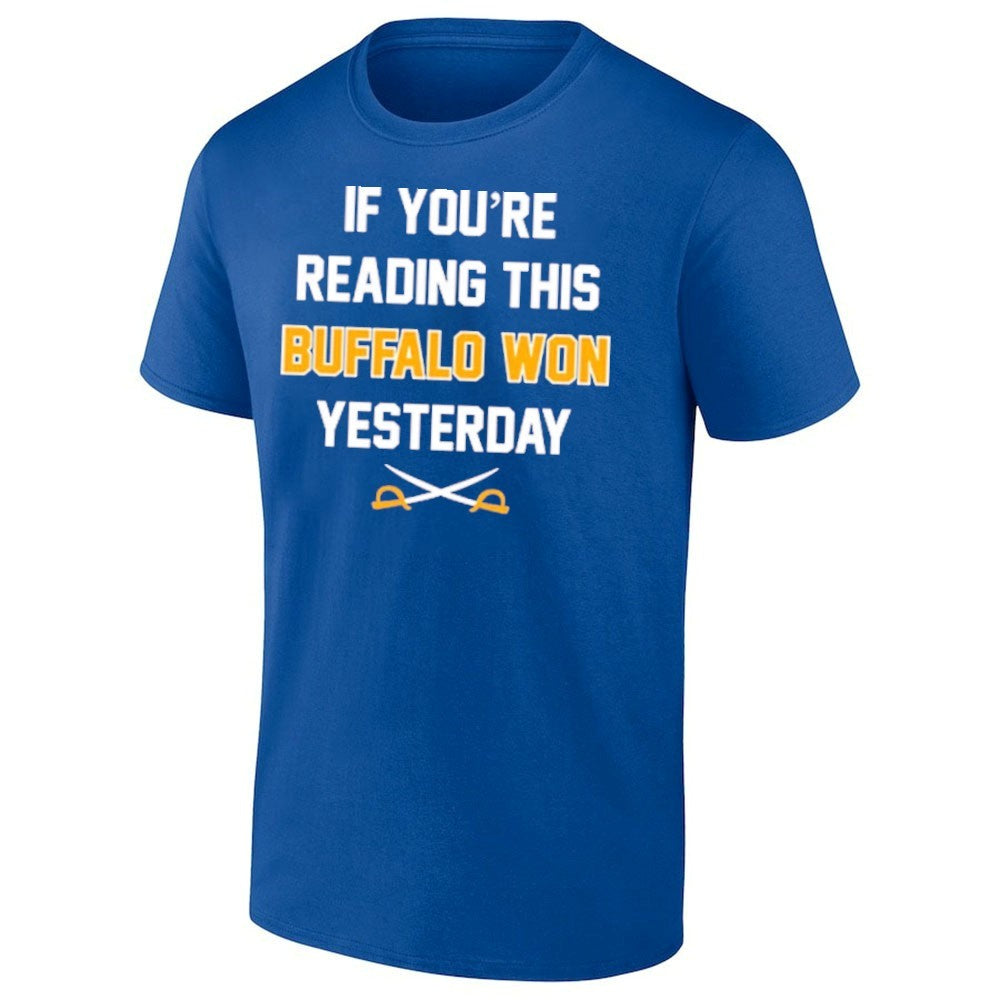 If You’re Reading This Buffalo Won Yesterday Hockey Shirt