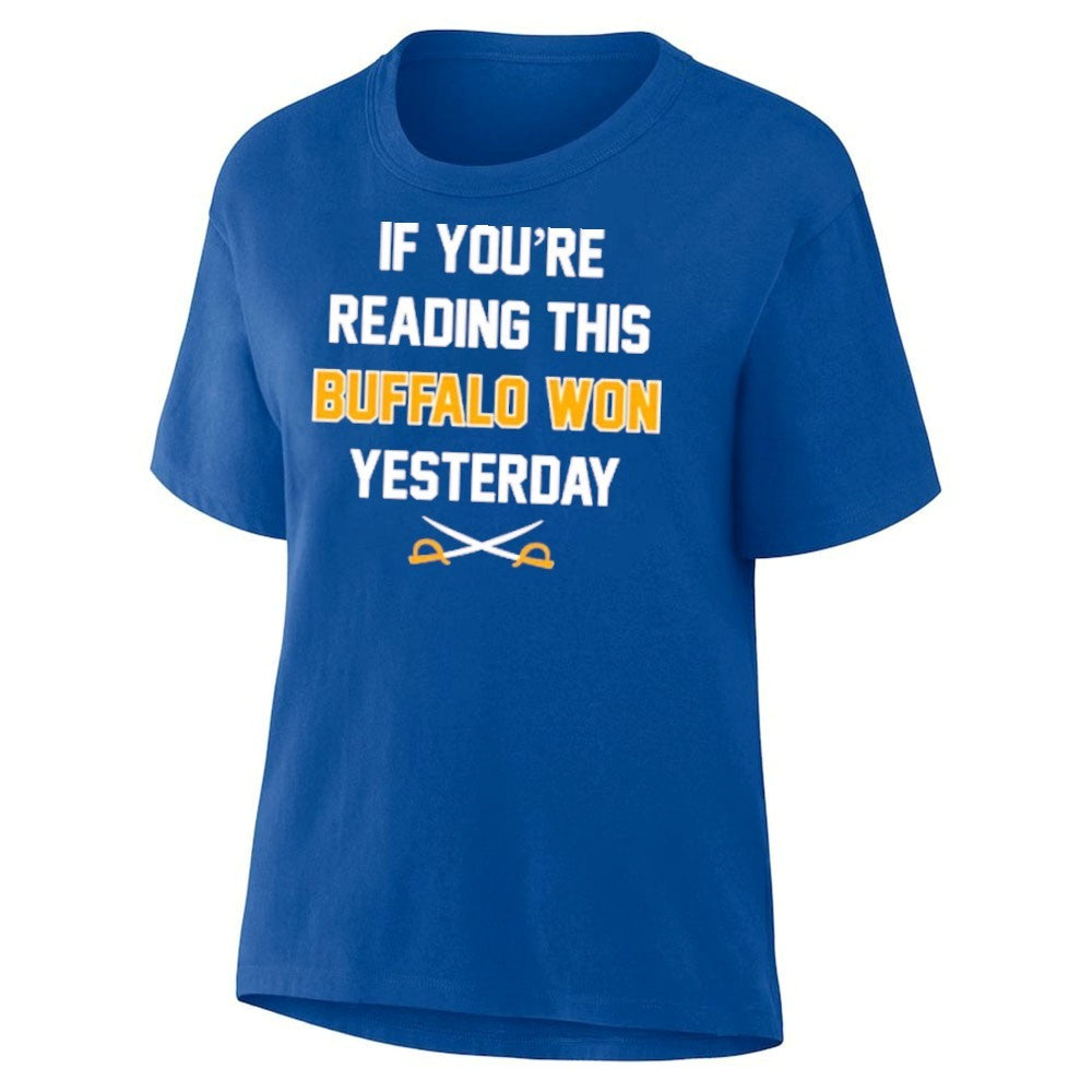If You’re Reading This Buffalo Won Yesterday Hockey Shirt