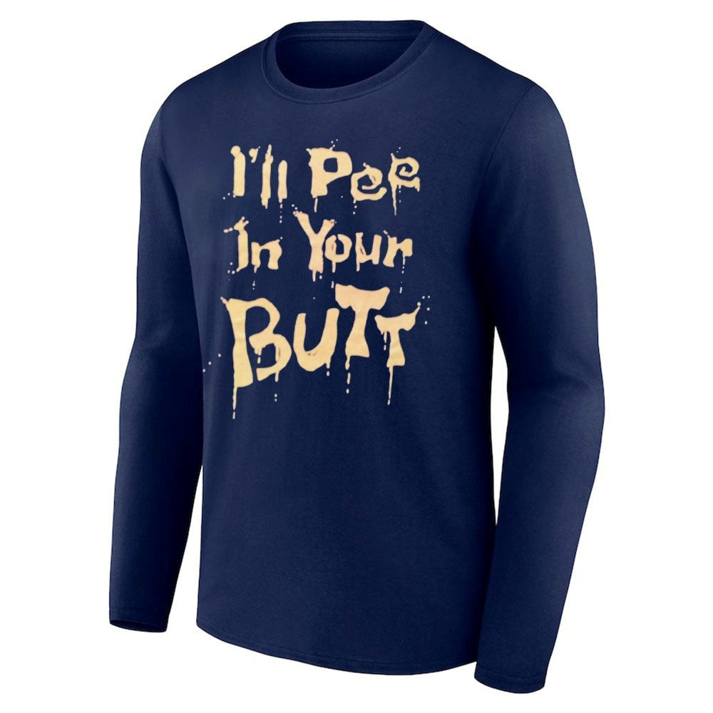 I’ll Pee In Your Butt Shirt