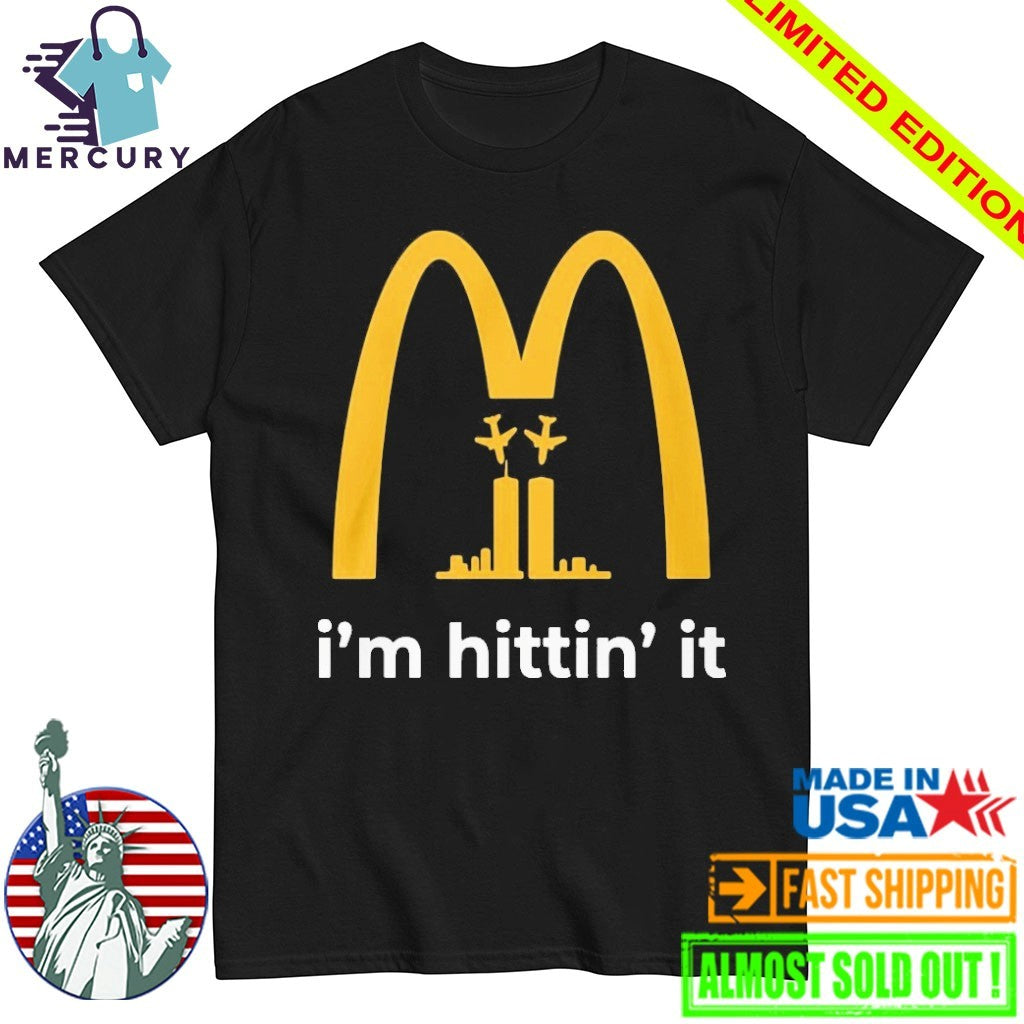 Im Hittin It 911 Shirt