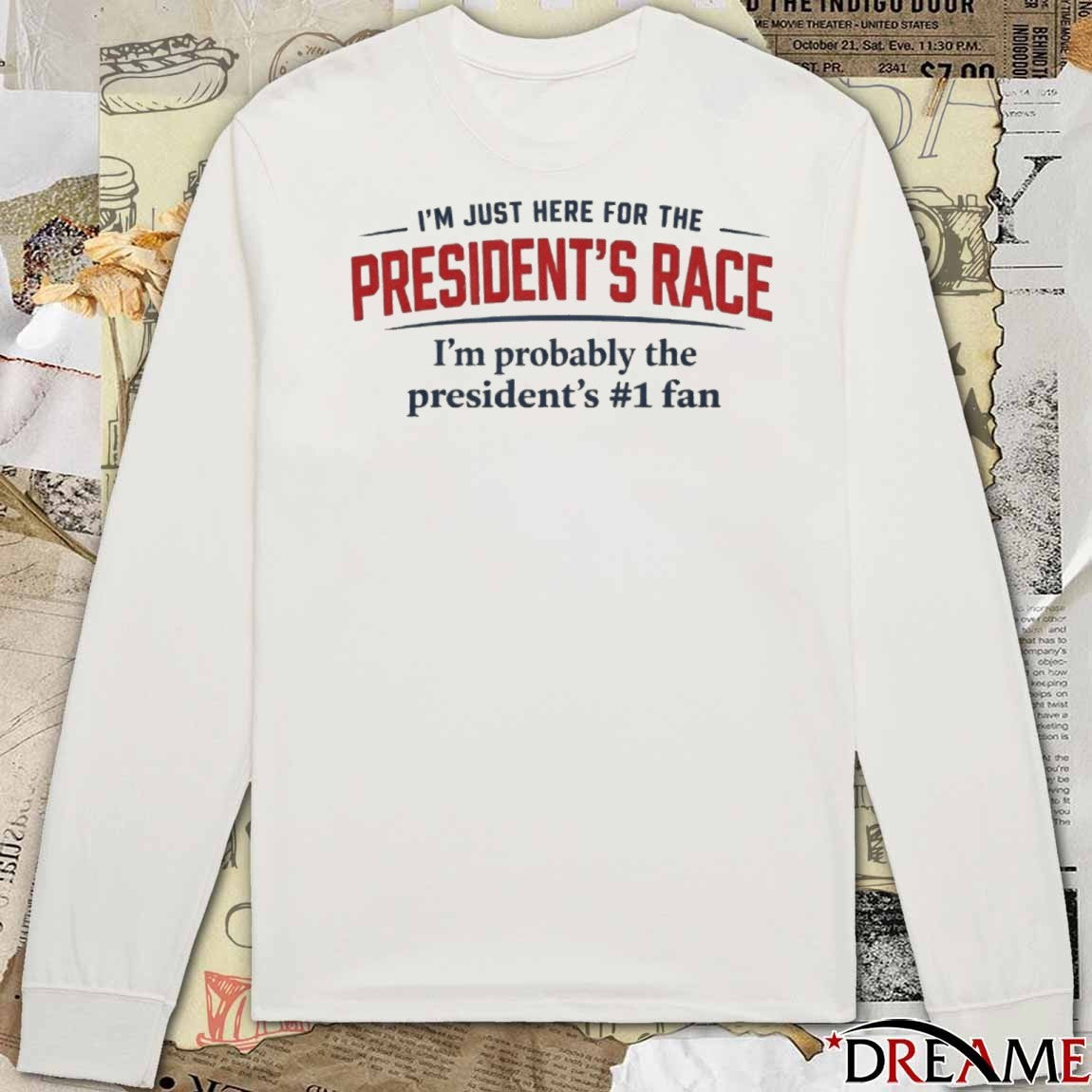 I’m Just Here For The President’s Race I’m Probably The President’s #1 Fan Nicki Minaj t-shirt