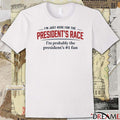 I’m Just Here For The President’s Race I’m Probably The President’s #1 Fan Nicki Minaj t-shirt