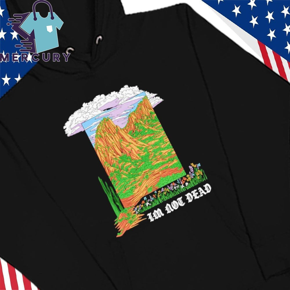 I’m Not Dead Garment-Dyed Shirt