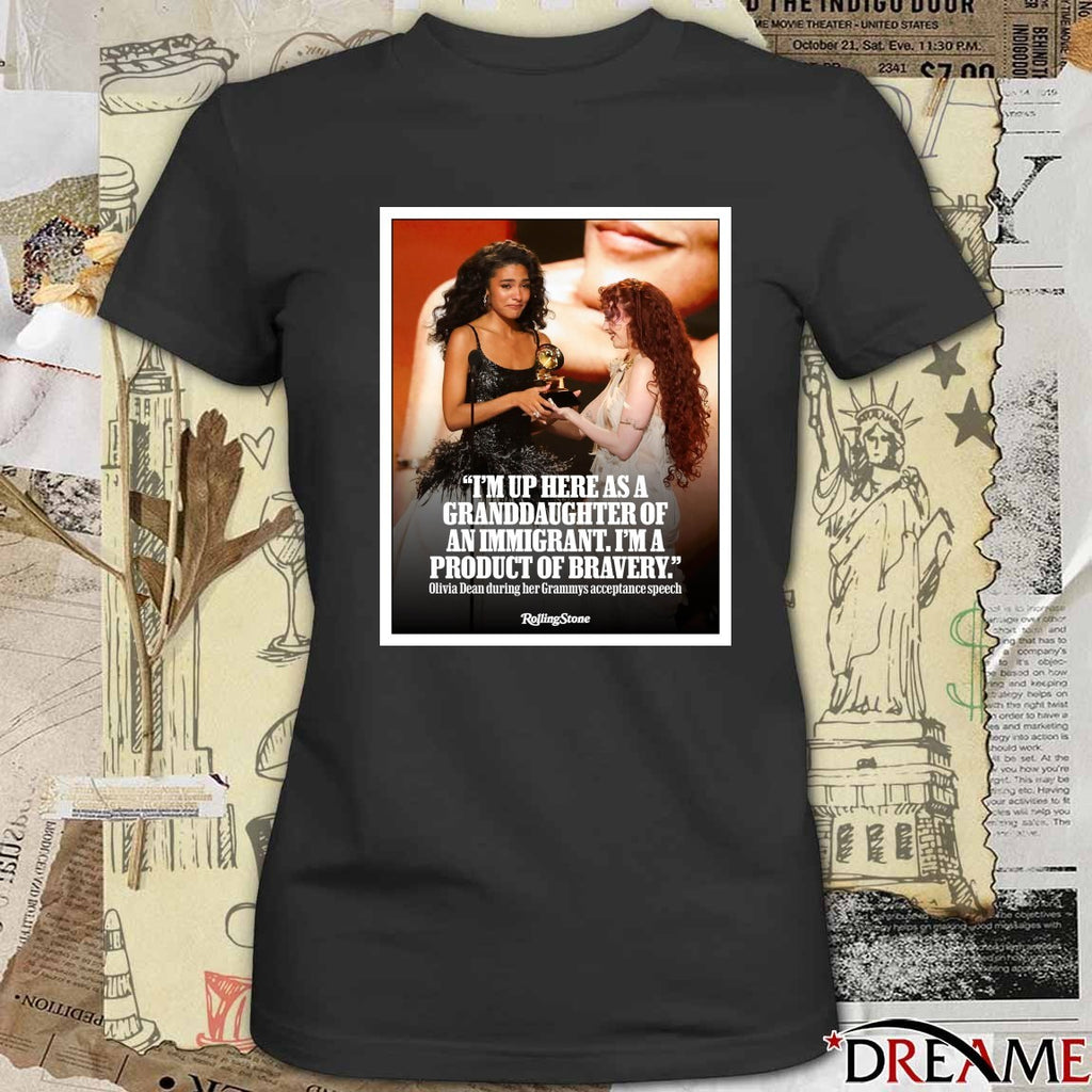 I’m Up Here As A Granddaughter Of An Immigrant I’m A Product Of Bravery Olivia Dean Grammys Poster t-shirt