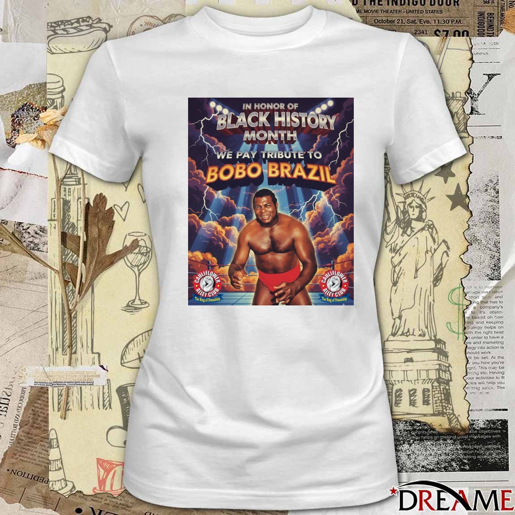 In Honor Of Black History Month We Pay Tribute To Bobo Brazil t-shirt