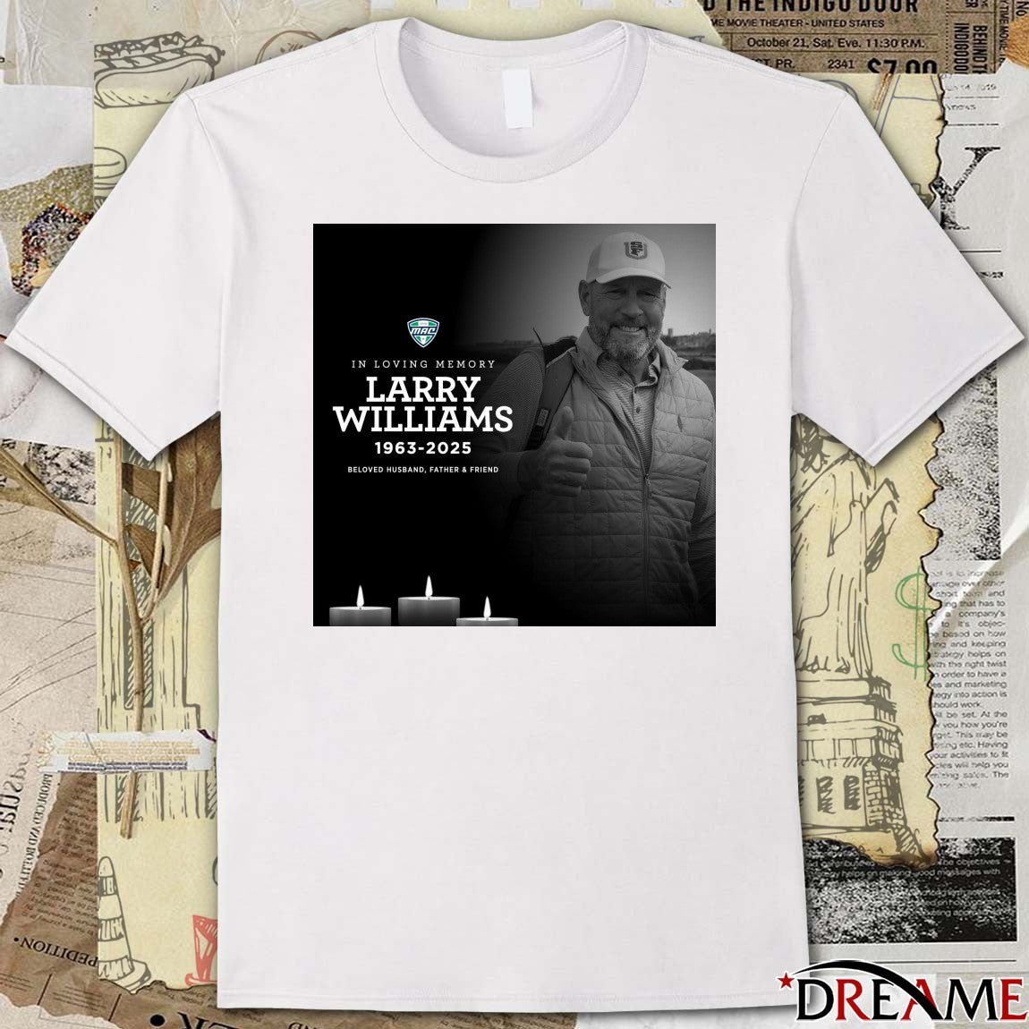 In Loving Memory Larry Williams 1963-2025 Beloved Husband Father And Friend Mid-American Conference Poster t-shirt