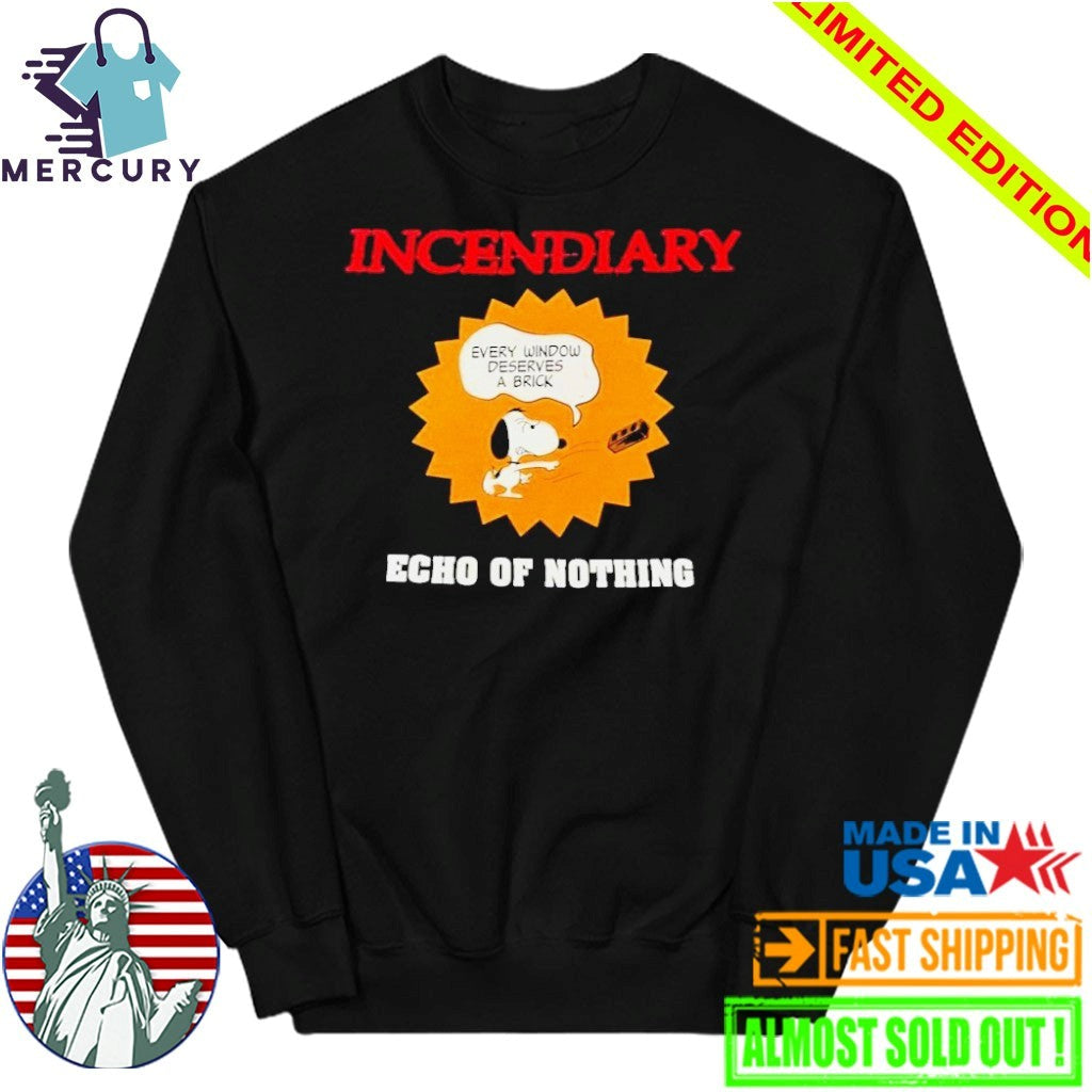 Incendiary Echo Of Nothing Shirt