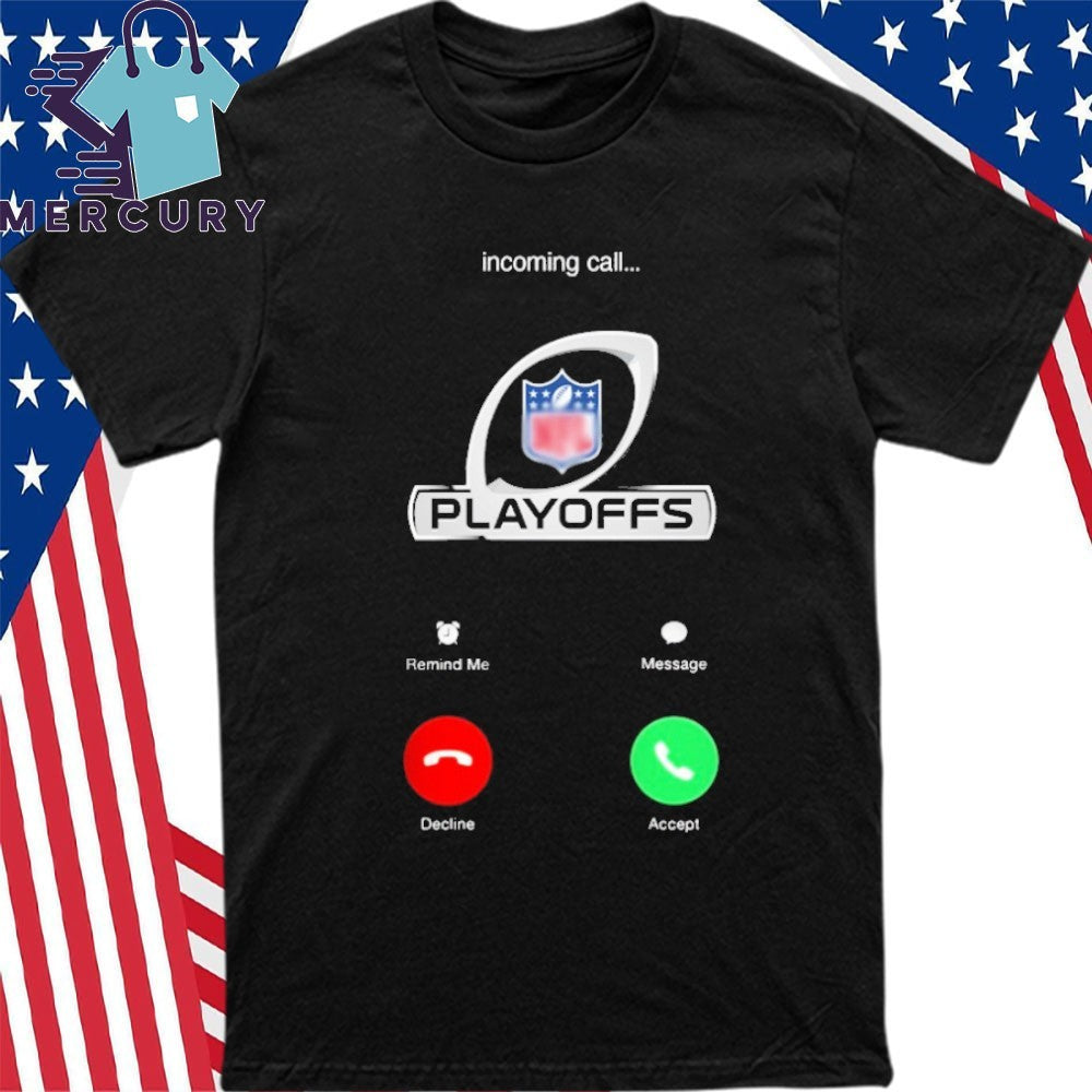 Incoming Call Playoffs Shirt