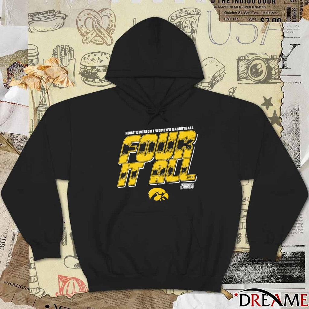 Iowa Hawkeyes 2026 NCAA Division I Women’s Basketball Four It All March Madness t-shirt