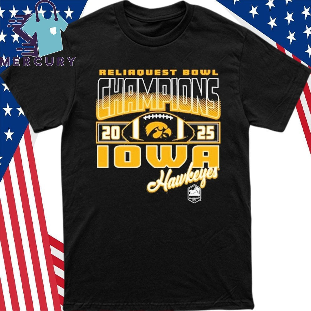 Iowa Hawkeyes Football 2025 ReliaQuest Bowl Champs Shirt