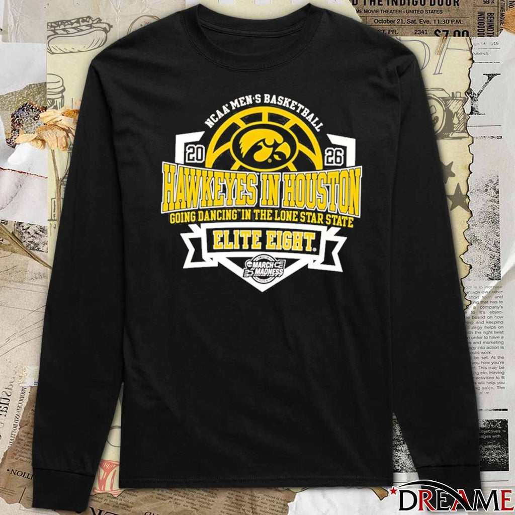 Iowa Hawkeyes In Houston Going Dancing In The Lone Star State 2026 NCAA March Madness Elite Right t-shirt