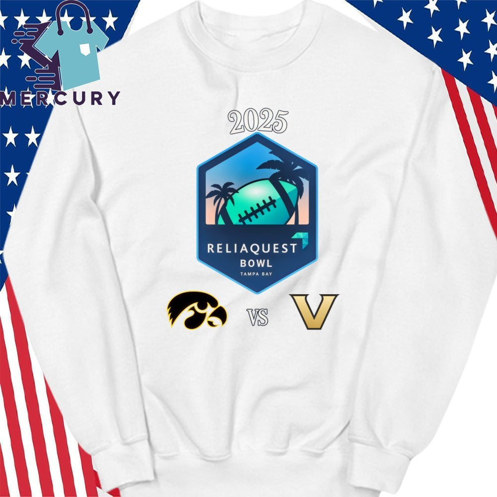 Iowa Hawkeyes Vs Vanderbilt Commodores 2025 ReliaQuest Bowl Shirt