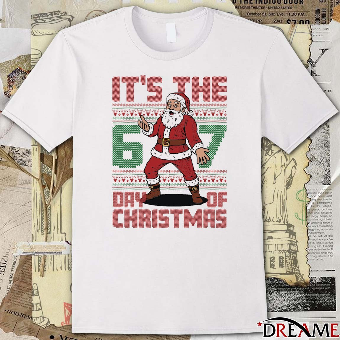It’s The Day Of Christmas 6 7 Ugly Christmas Sweater 2025 t-shirt