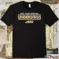 JMU James Madison Dukes Not Your Average Underdogs t-shirt