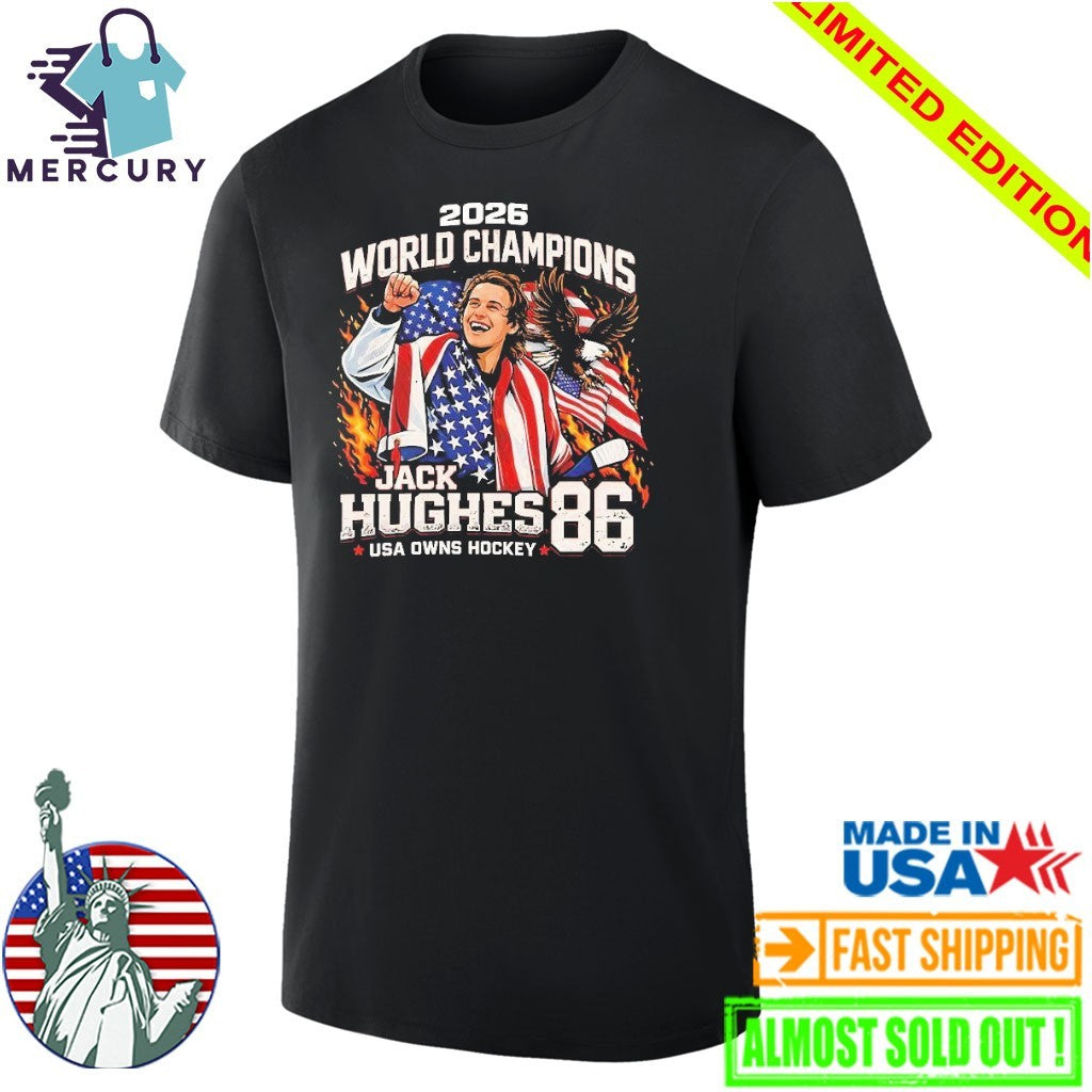 Jack Hughes USA Owns Hockey 2026 World Champions Shirt