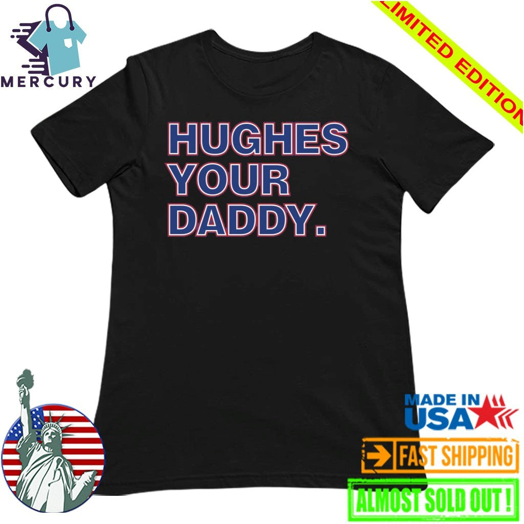 Jack Hughes Your Daddy Shirt