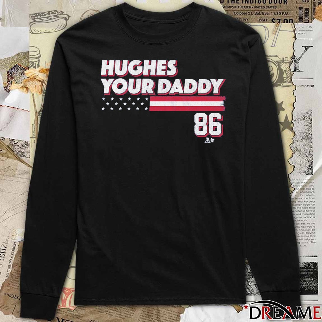Jack Hughes Your Daddy 86 Stars and Stripes USA Hockey t-shirt
