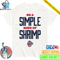 Jacksonville Jumbo Shrimp Be a Simple Kind of Shrimp Shirt