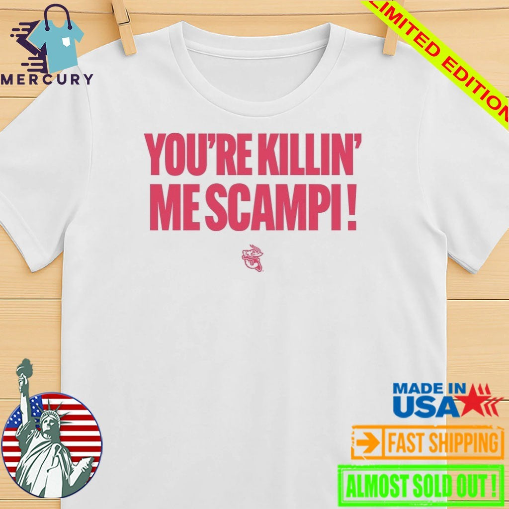 Jacksonville Jumbo Shrimp You’re Killin Me Scampi Shirt