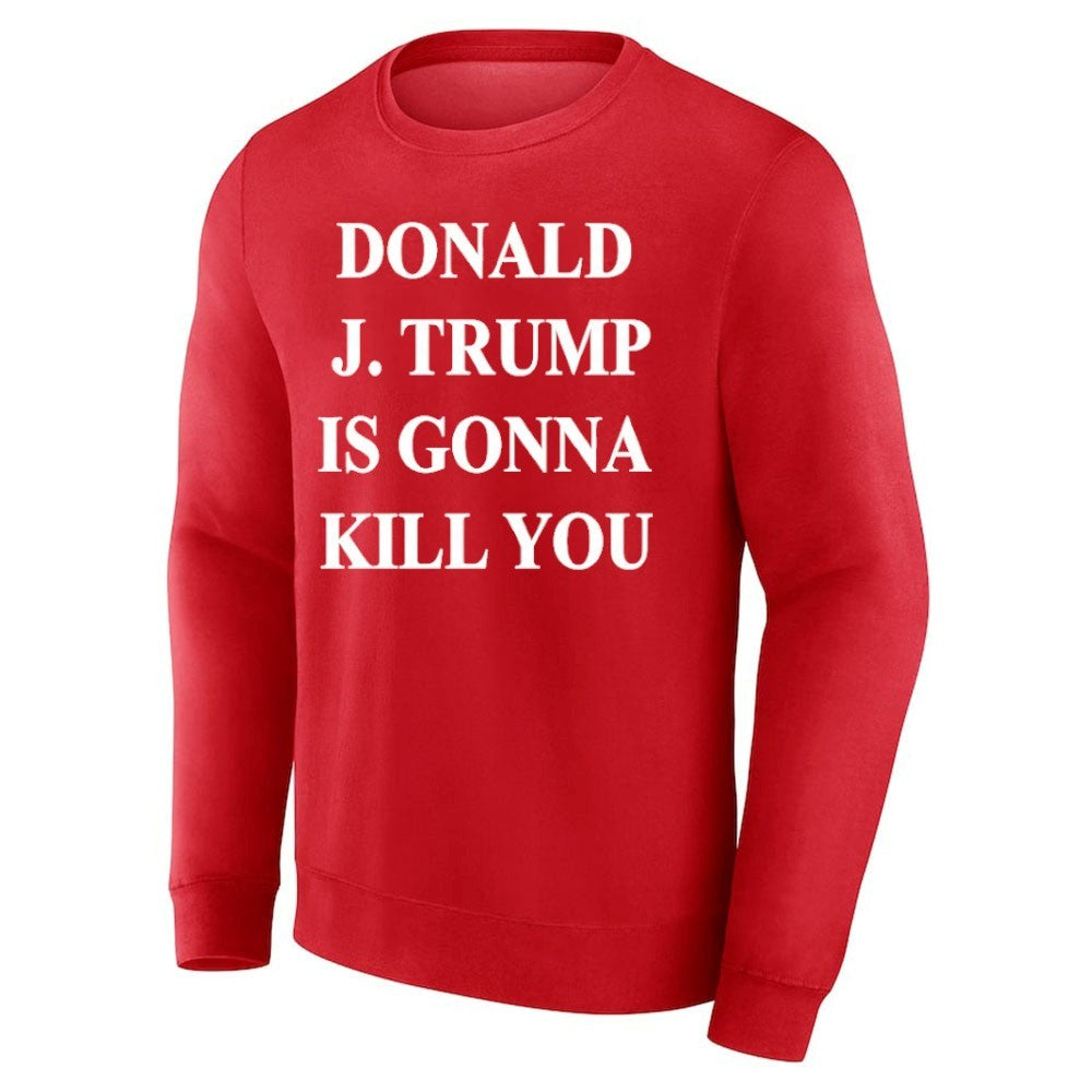 Jimmy Kimmel Donald J. Trump Is Gonna Kill You Shirt