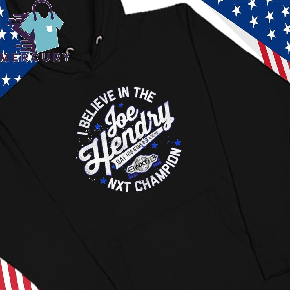 Joe Hendry I Believe In The NXT Champion Shirt