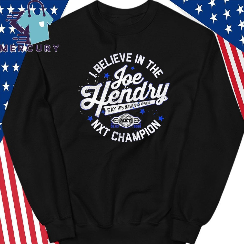 Joe Hendry I Believe In The NXT Champion Shirt