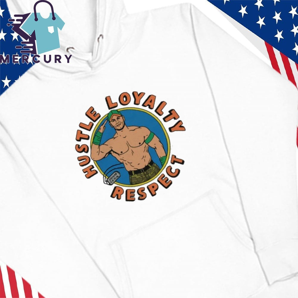 John Cena Hustle Loyalty Respect Shirt