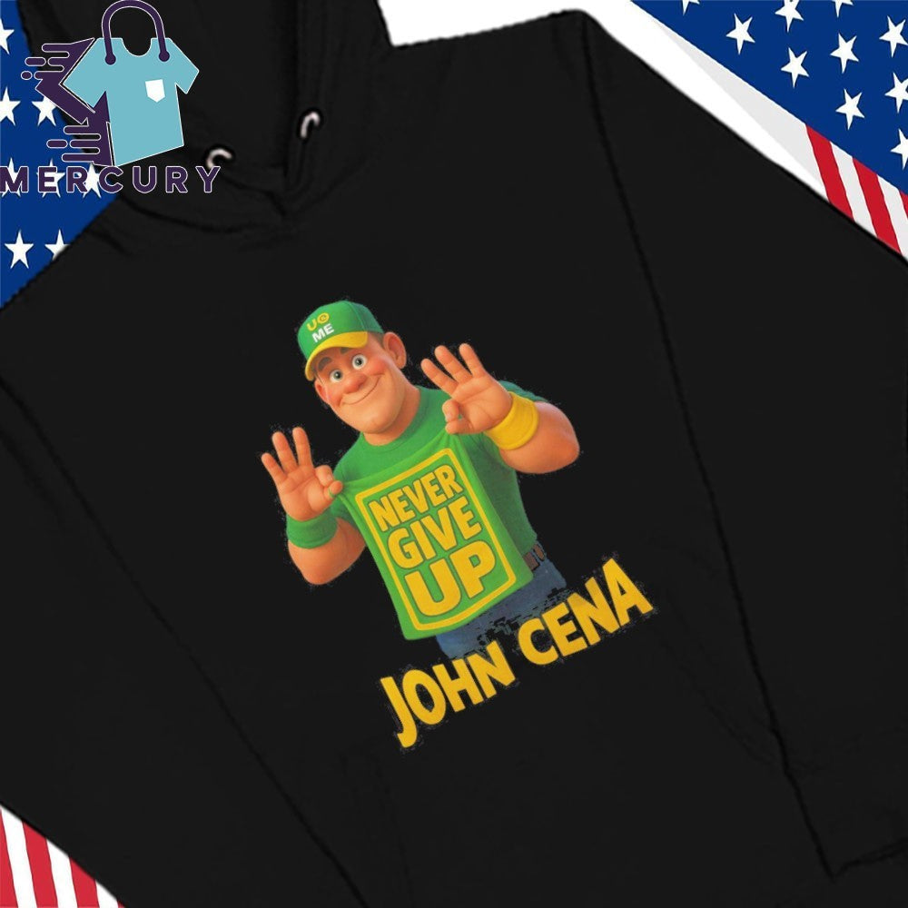 John Cena Never Give Up Shirt