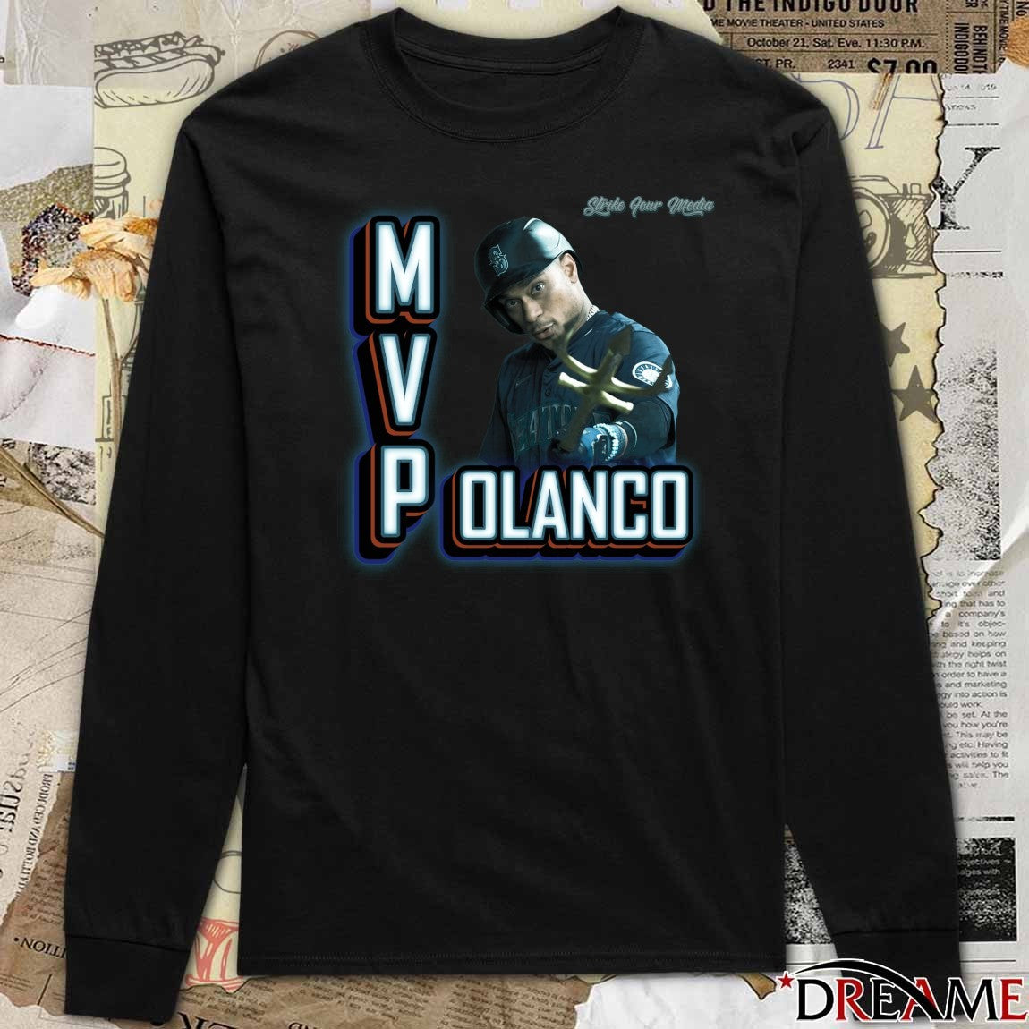 Jorge Polanco M V Polanco Seattle Mariners MLB Strike Your Media t-shirt