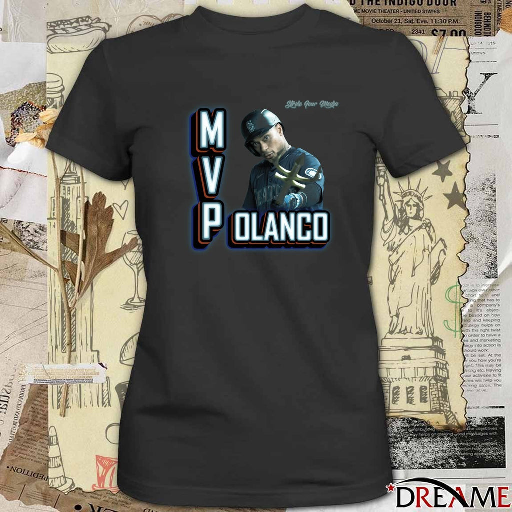 Jorge Polanco M V Polanco Seattle Mariners MLB Strike Your Media t-shirt