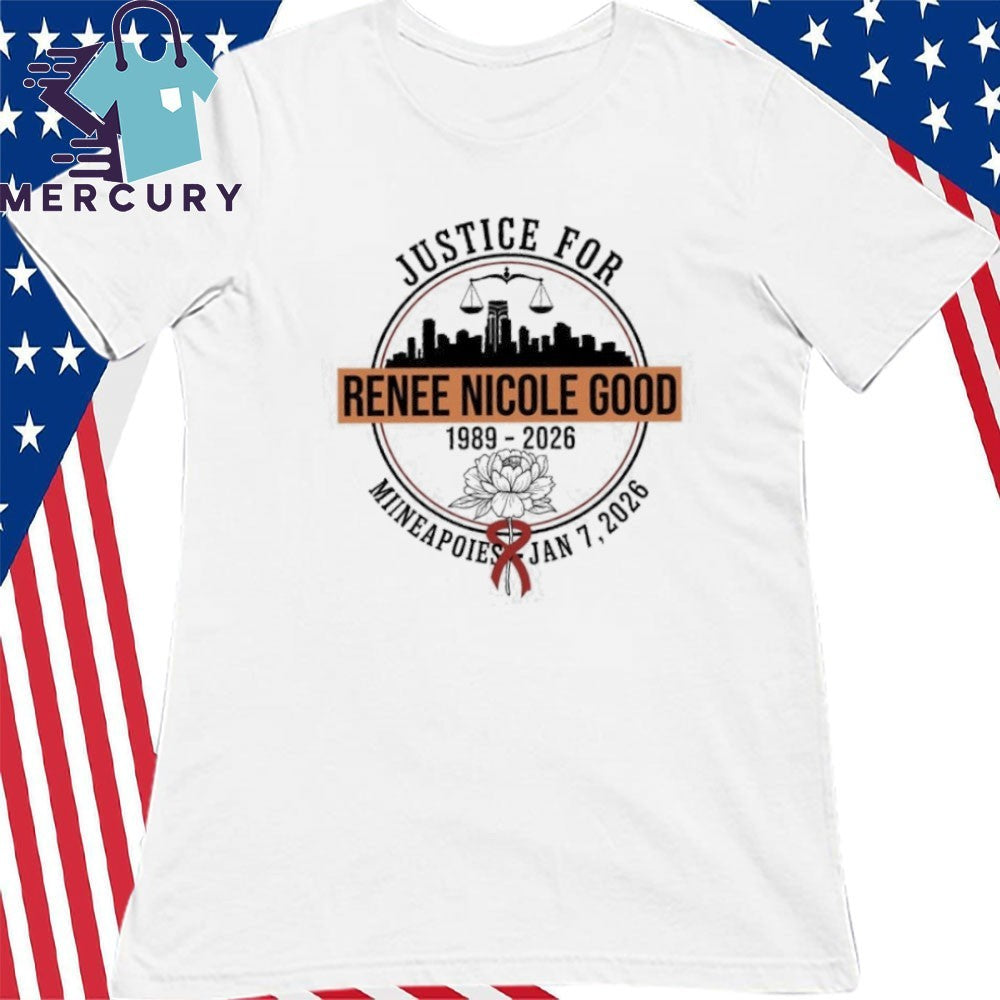 Justice For Renee Nicole Good Minneapolis Jan 7 2026 Memorial Shirt