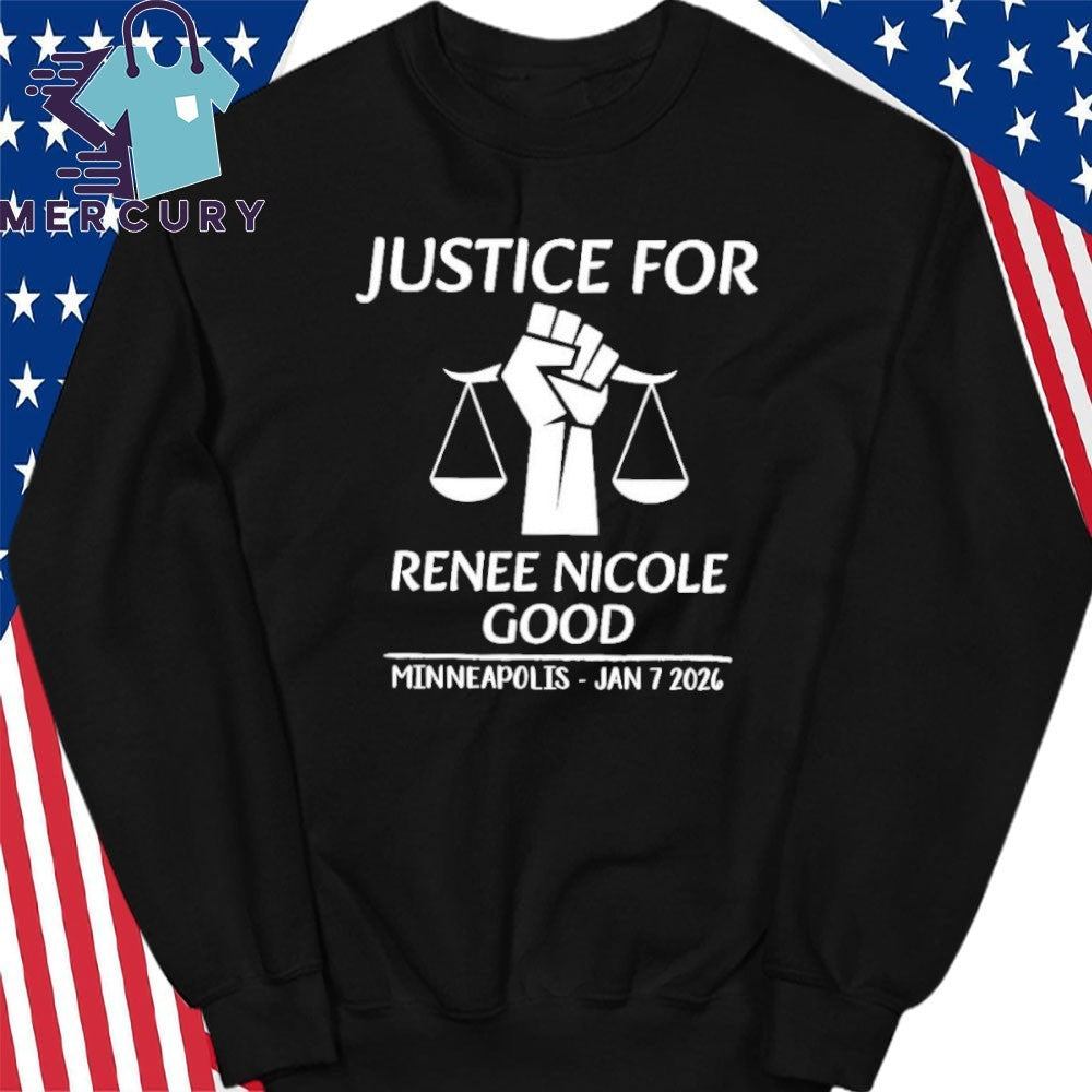 Justice for Renee Nicole Good Minneapolis Jan 7 2026 Shirt