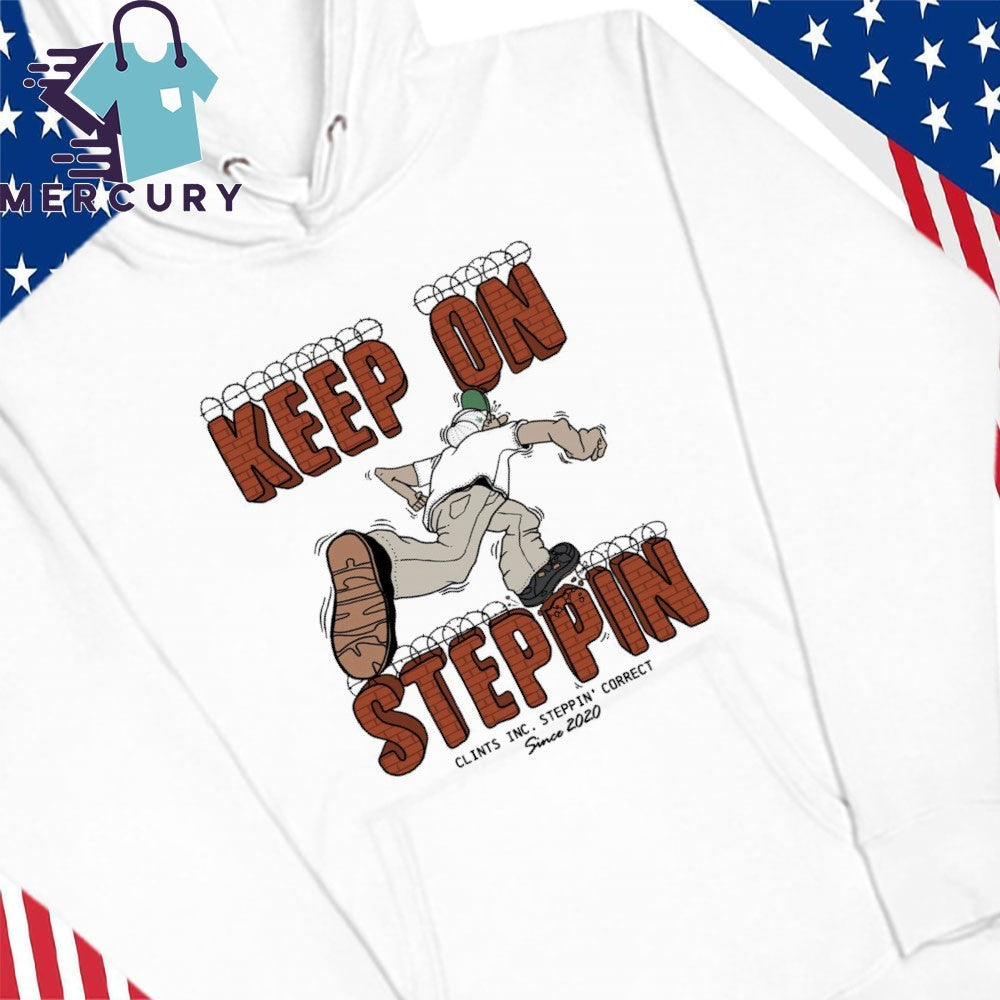 Keep on Steppin Shirt