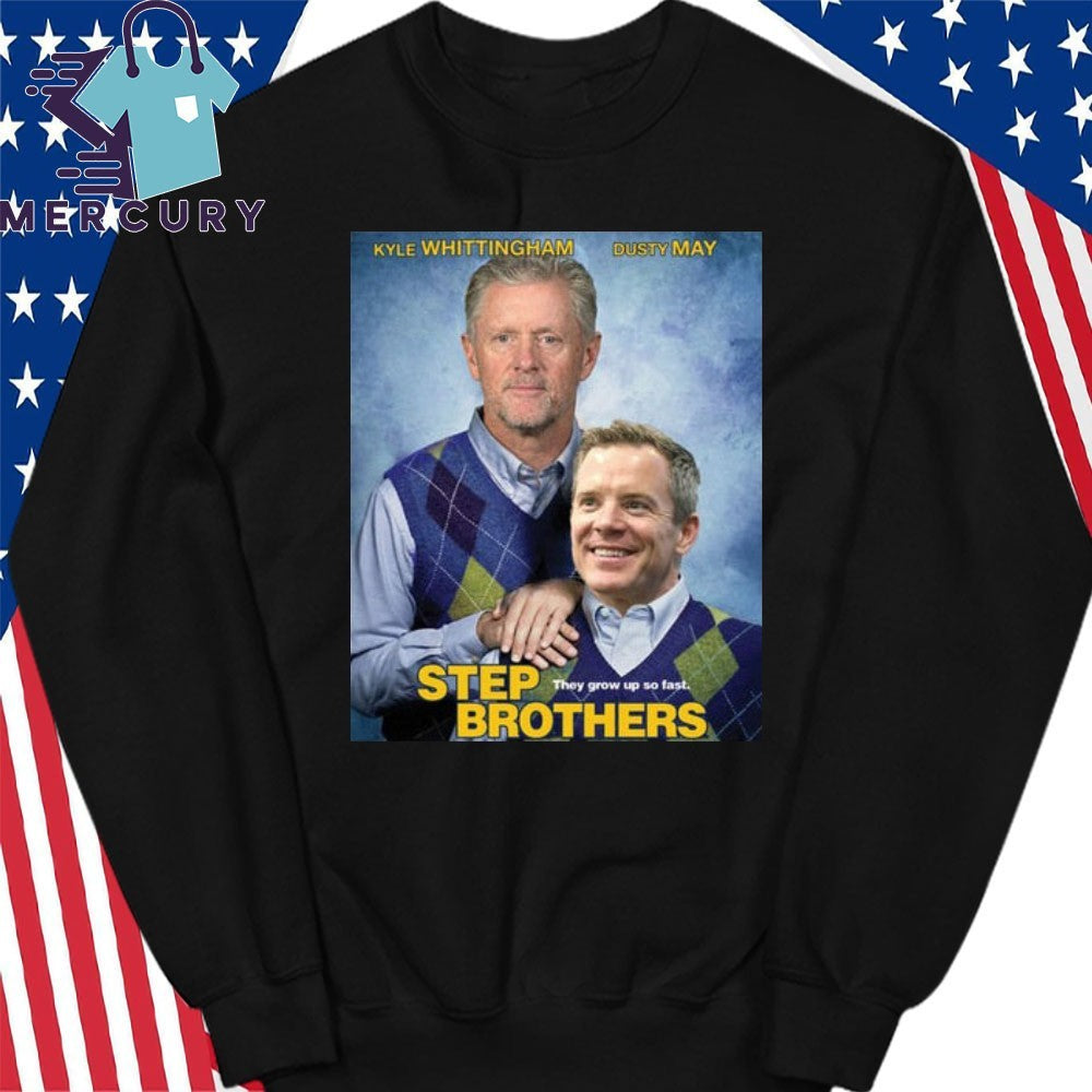 Kyle Whittingham Dusty May Step Brother Shirt