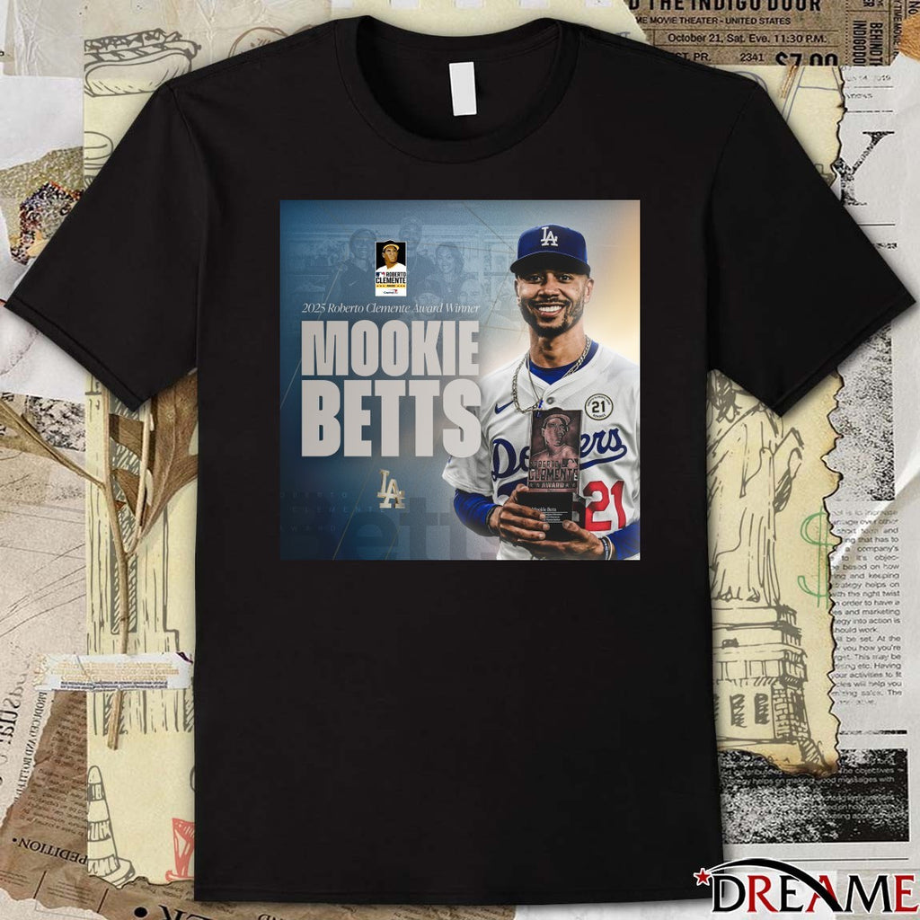 LA Dodgers Congratulations Mookie Betts 2025 Roberto Clemente Award Winner Poster t-shirt