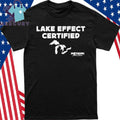 Lake Effect Certified Michigan Shirt
