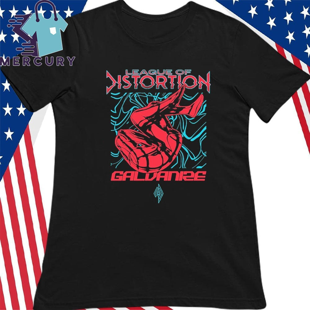 League of Distortion Galvanize Shirt