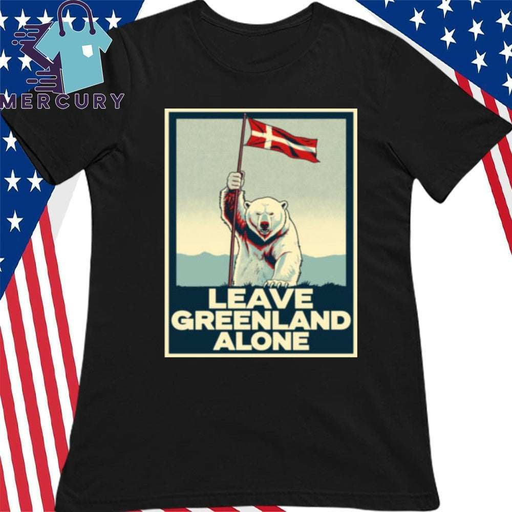 Leave Greenland Alone Bear Flag Greenlanders Shirt
