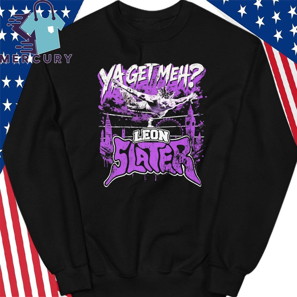 Leon Slater Ya Get Meh Shirt