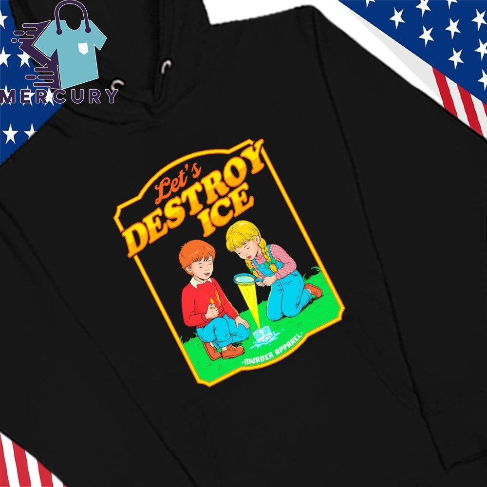 Let’s Destroy ICE Shirt