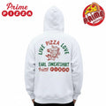 Live Pizza Lovo Prime Pizza Earl Sweatshirt Hoodie